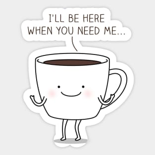 Need coffee? Sticker